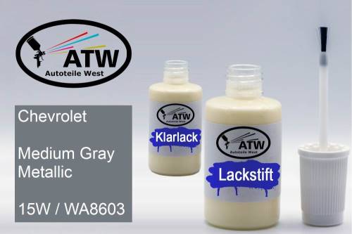 Chevrolet, Medium Gray Metallic, 15W / WA8603: 20ml Lackstift + 20ml Klarlack - Set, von ATW Autoteile West.